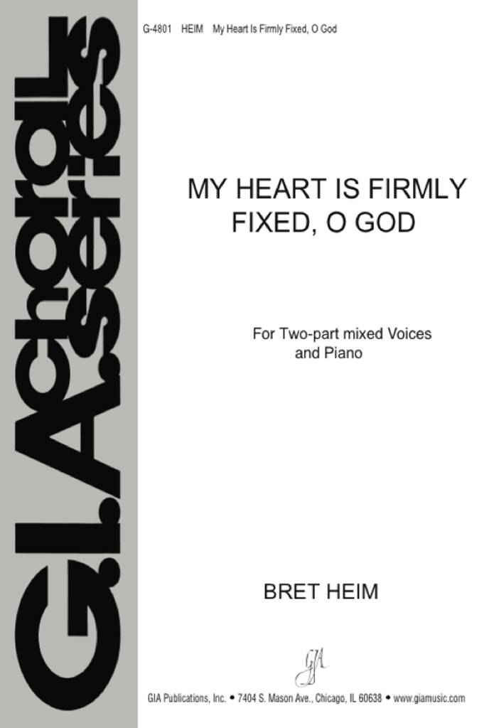 My Heart Is Firmly Fixed, O God