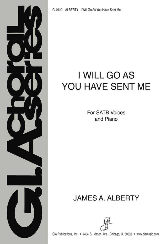 I Will Go As You Have Sent Me