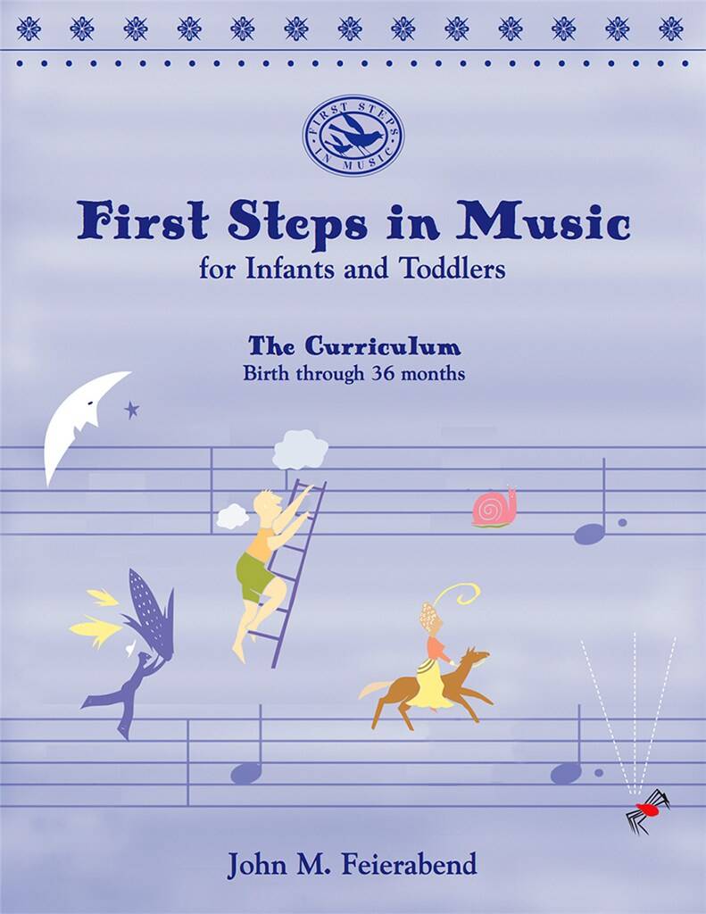 First Steps in Music for Infants and Toddlers : Teacher's Curriculum Book