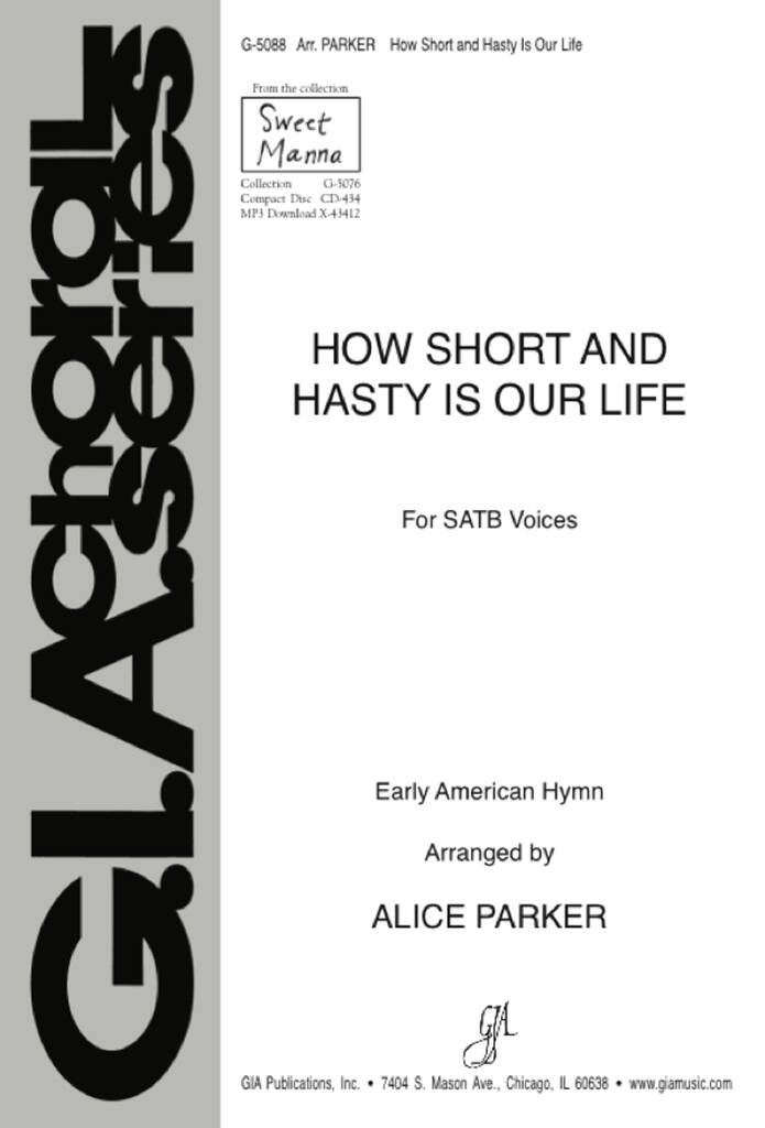 How Short and Hasty Is Our Life