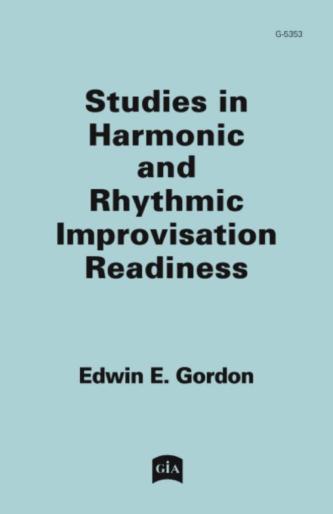 Studies in Harmonic and Rhythmic Imp. Readiness : GIA Monograph Series