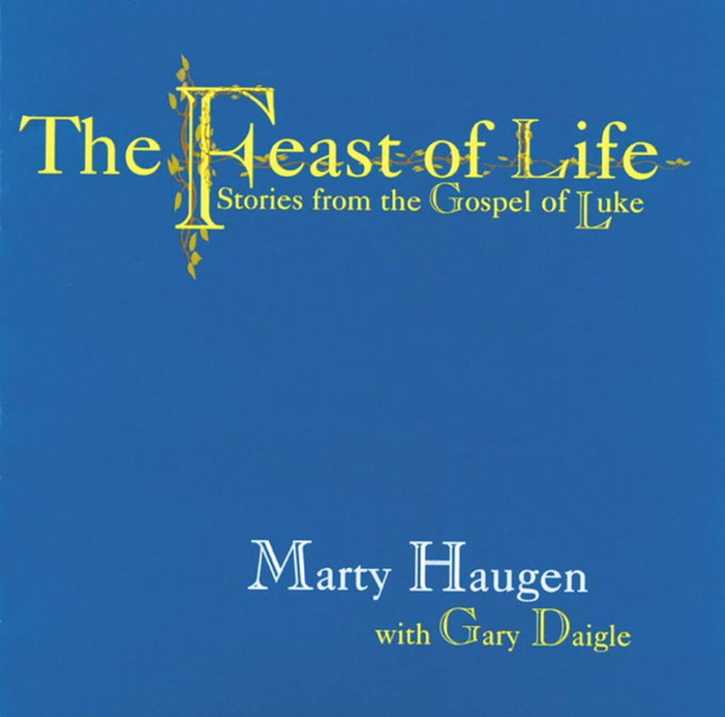 Feast of Life, Childrens Edition : Stories from the Gospel of Luke