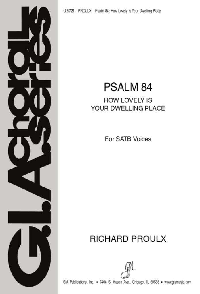 Psalm 84: How Lovely Is Your Dwelling Place