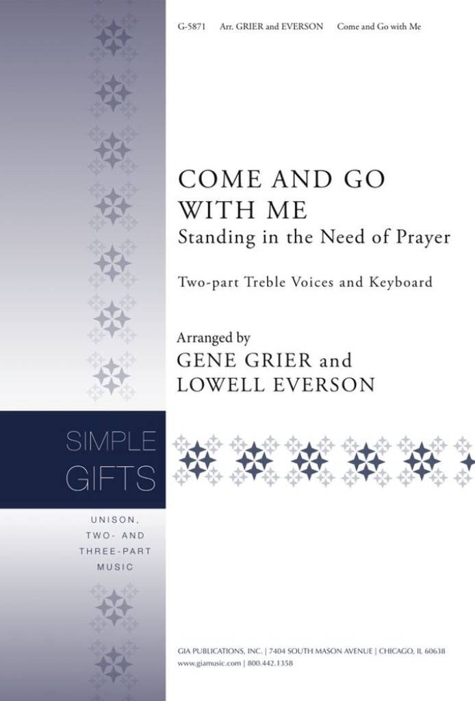 Come and Go With Me : Standing in the Need of Prayer