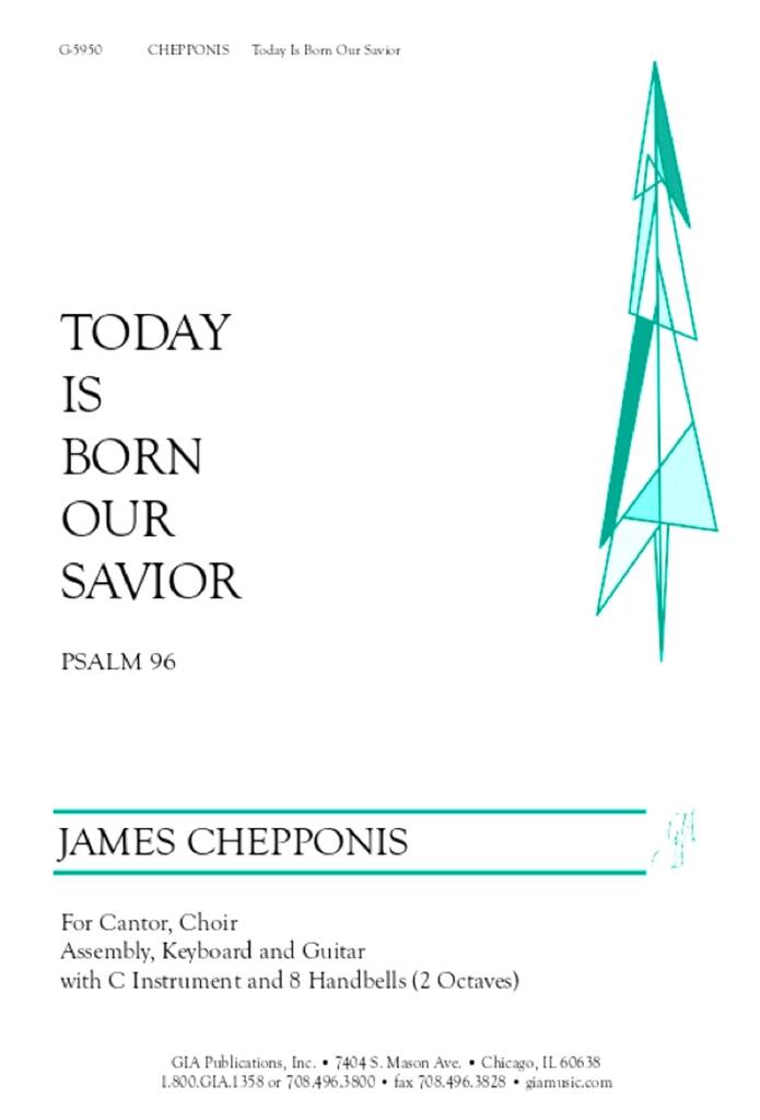 Today Is Born Our Savior: Psalm 96 : C Instrument, 8 Handbells