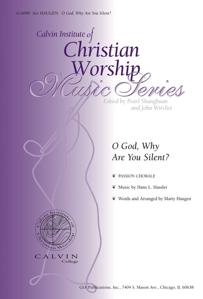 O God, Why Are You Silent? : Passion Chorale