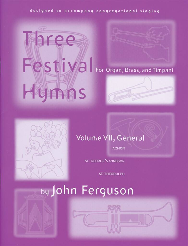 Festival Hymns for Organ, Brass, and Timpani-Set 7 : General