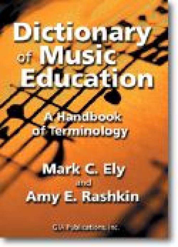 Dictionary of Music Education : A Handbook of Terminology