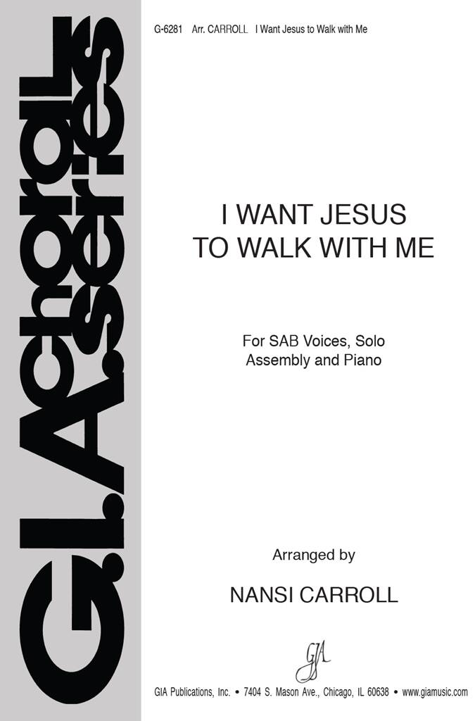 I Want Jesus to Walk with Me