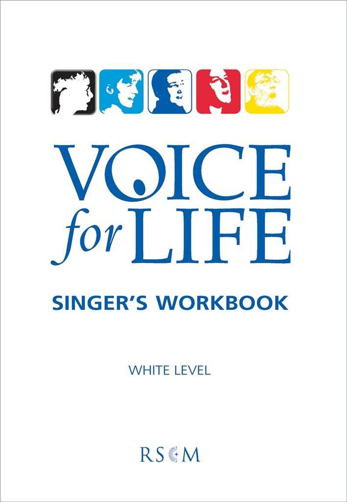 Voice for Life: Singer's Workbook - Level 1 : White Book