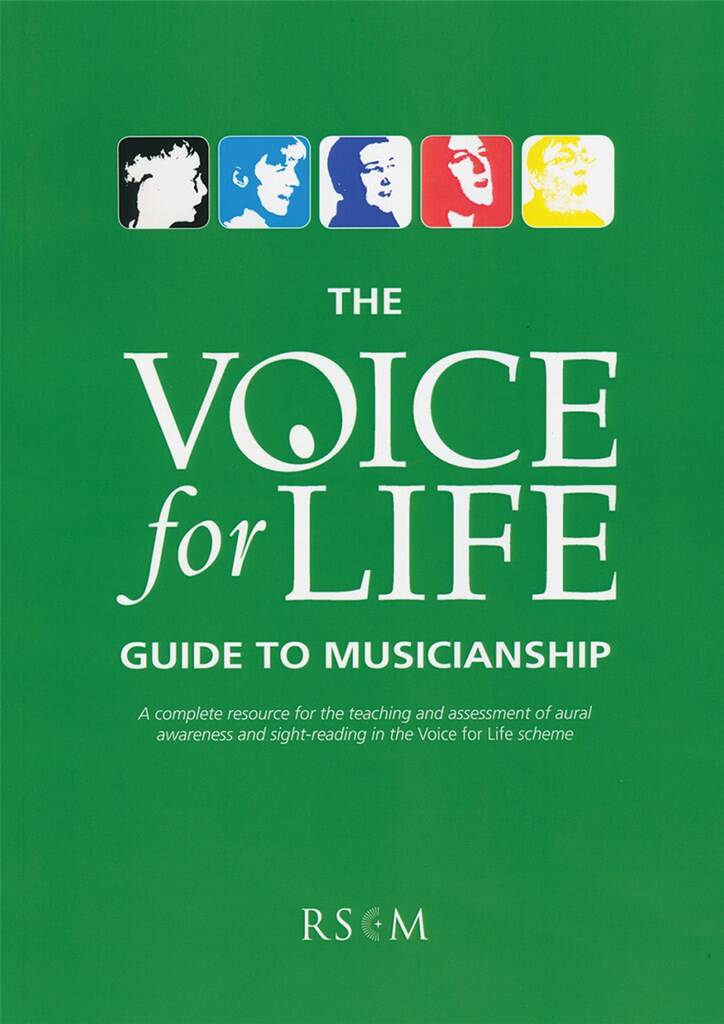 Voice for Life: Guide to Musicianship