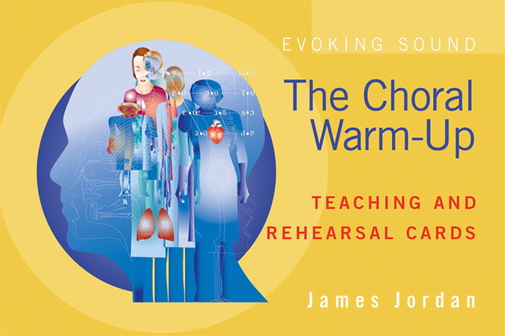 The Choral Warm-Up Teaching and Rehearsal Cards