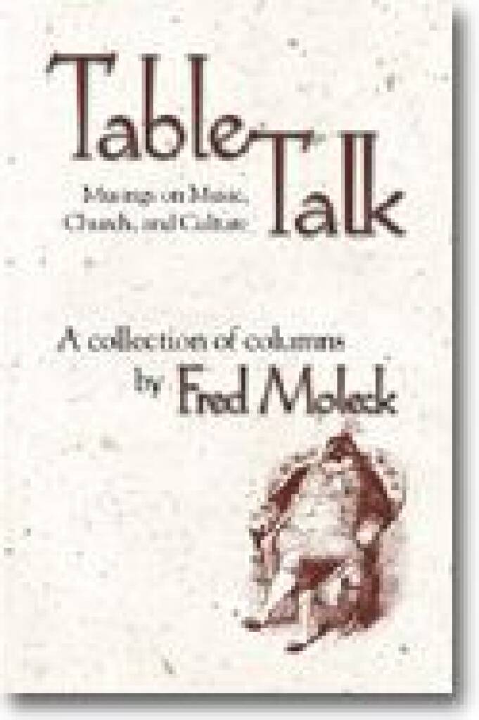 TableTalk : Musings on Music, Church, and Culture