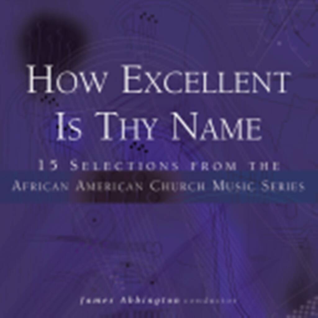 How Excellent Is Thy Name Collection