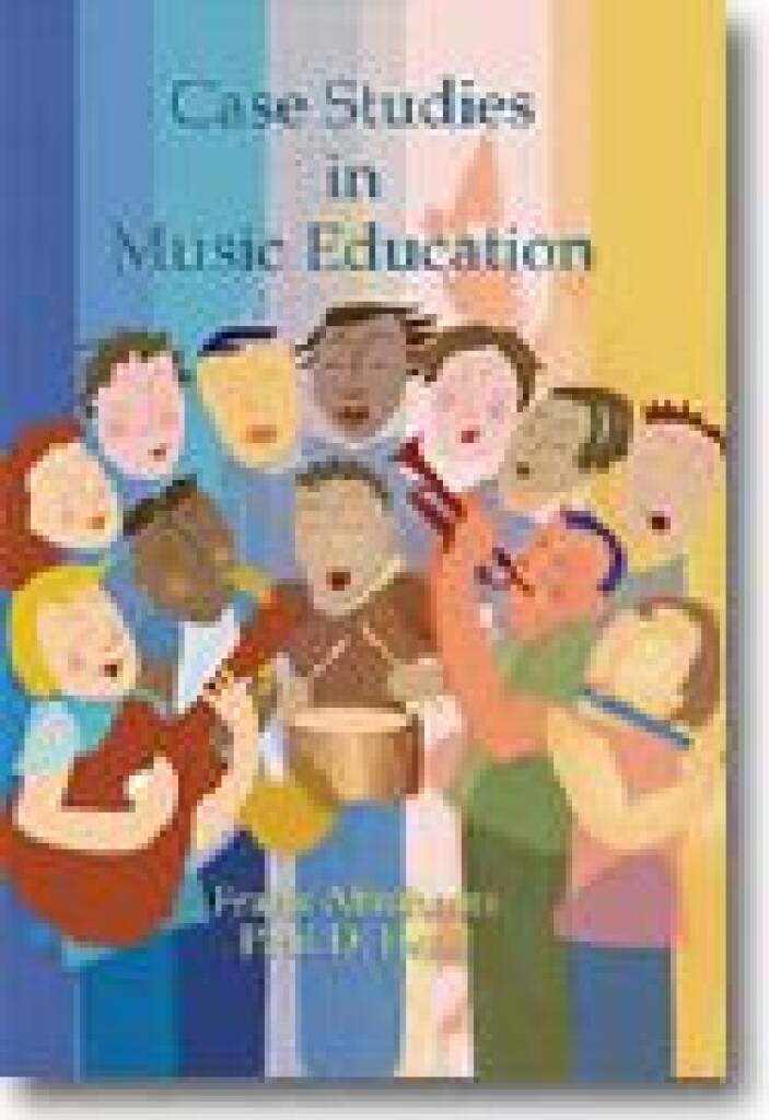 Case Studies in Music Education - Second Edition