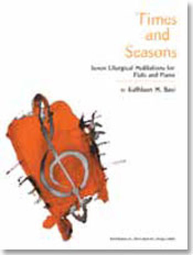 Times and Seasons : Seven Liturgical Meditations for Flute and Piano