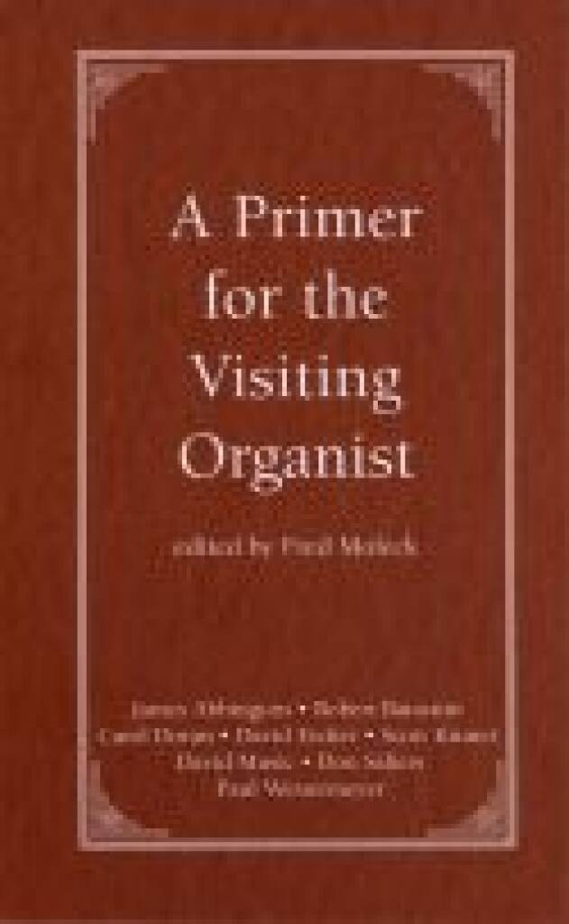 A Primer for the Visiting Organist