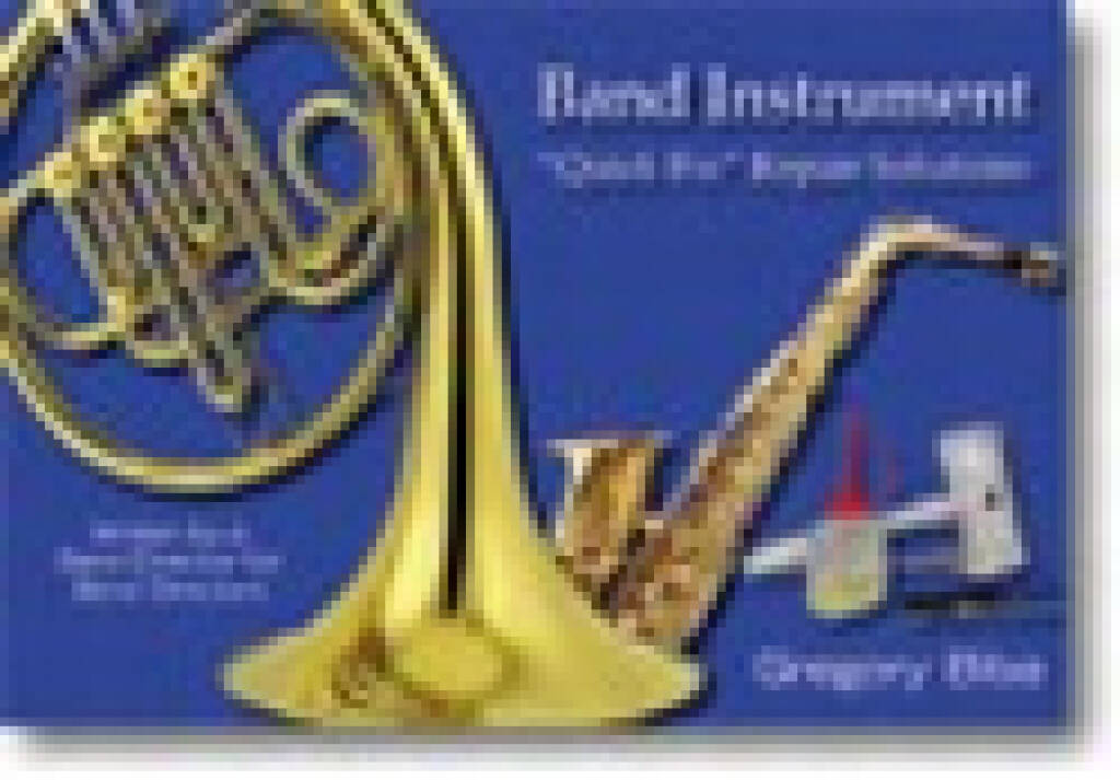 Band Instrument Quick Fix Repair Solutions