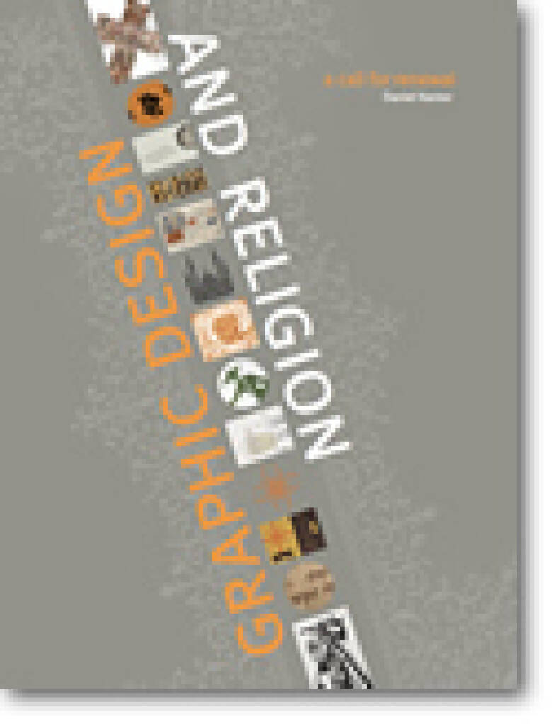 Graphic Design and Religion : A Call for Renewal