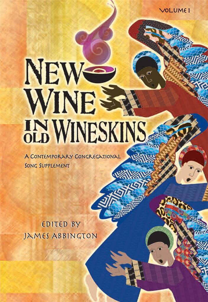 New Wine in Old Wineskins-Spiral Edition : A Contemporary Congregational Song Supplement, Vol. 1