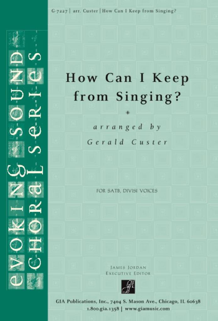 How Can I Keep from Singing : G-7227INST Full Score + Trumpet 1/2, Horn, Trombone, Tuba