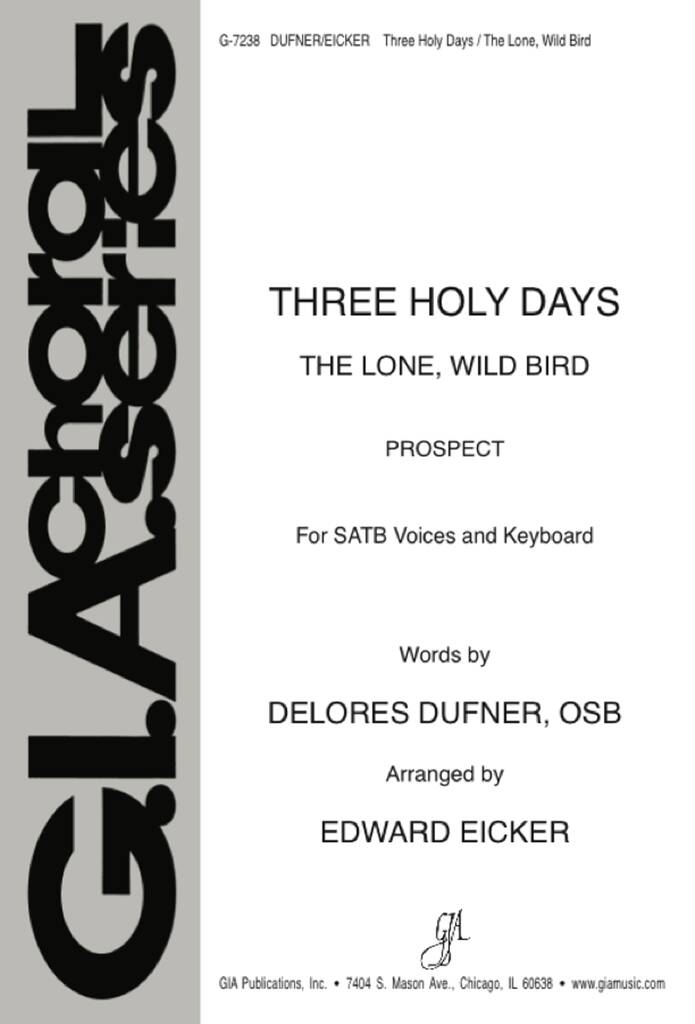 Three Holy Days : The Lone, Wild Bird