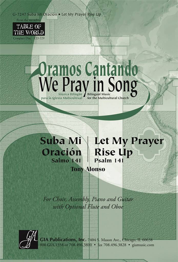 Suba Mi Oración/ Let My Prayer Rise Up