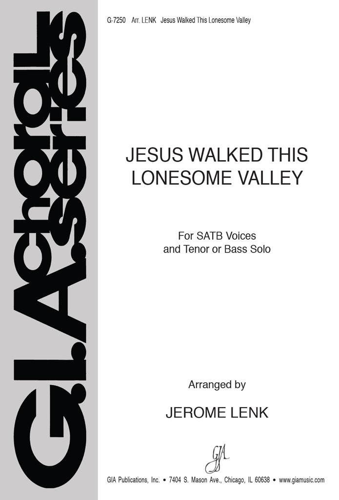 Jesus Walked This Lonesome Valley