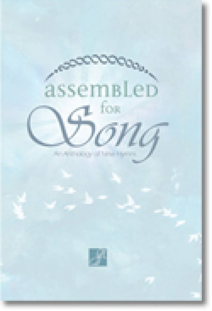 Assembled for Song : An Anthology of New Hymns
