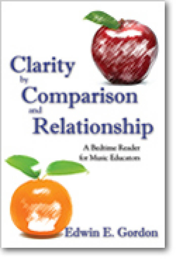 Clarity by Comparison and Relationship : A Bedtime Reader for Music Education