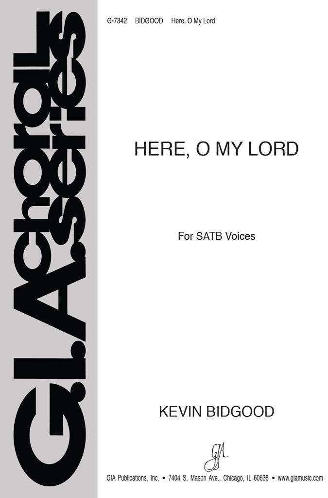 Here, O My Lord