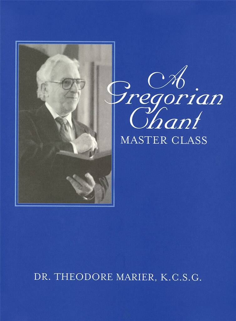 A Gregorian Chant Master Class
