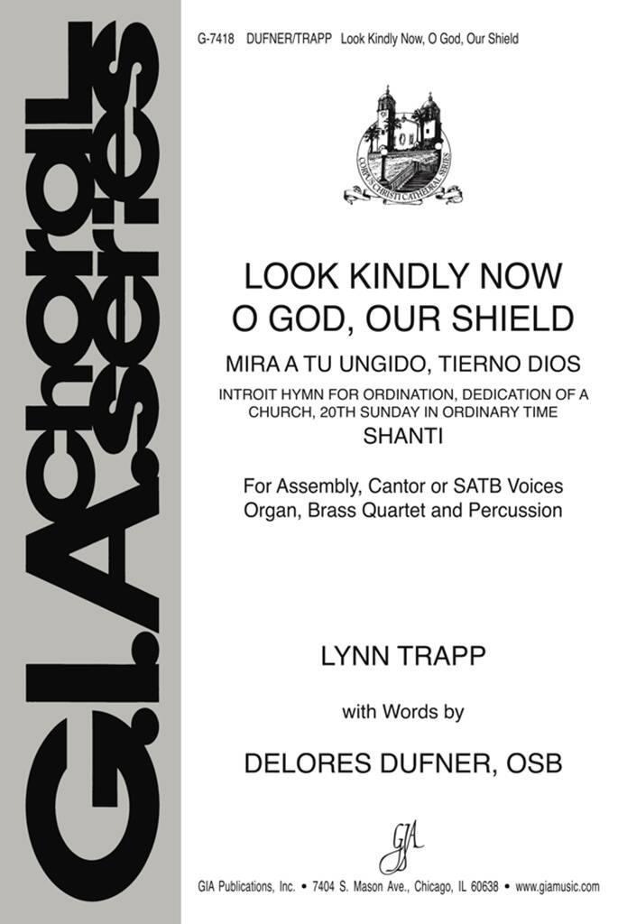 Look Kindly Now, O God, Our Shield : Introit for Ordination, Dedication of a Church, 20th Sunday in Ordinary Time