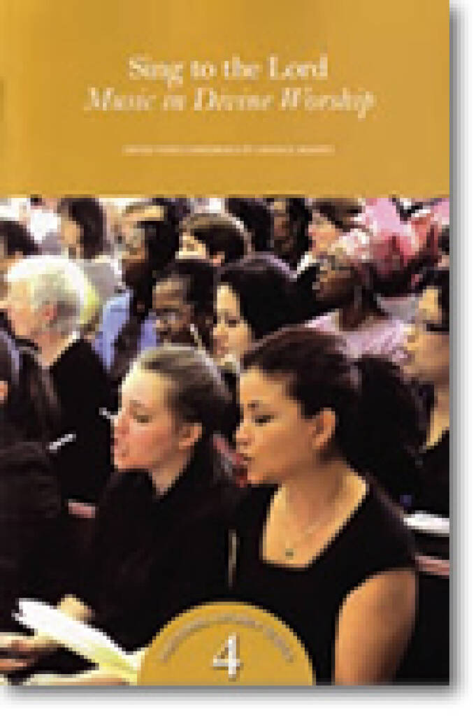 Sing to the Lord : Music in Divine Worship