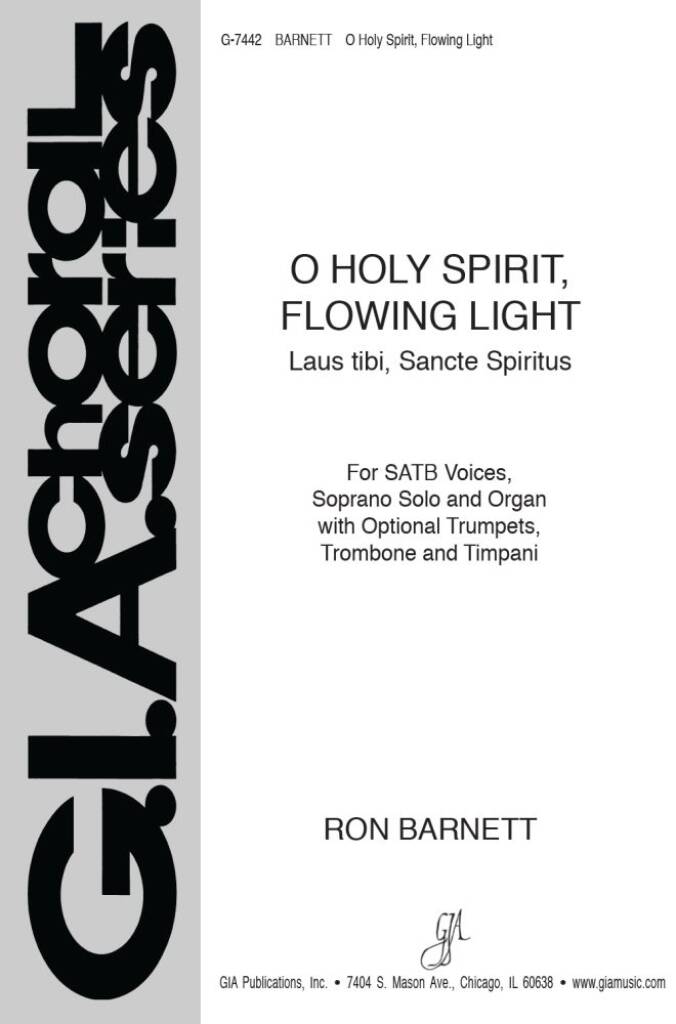 O Holy Spirit, Flowing Light : Laus tibi, Sancte Spiritus