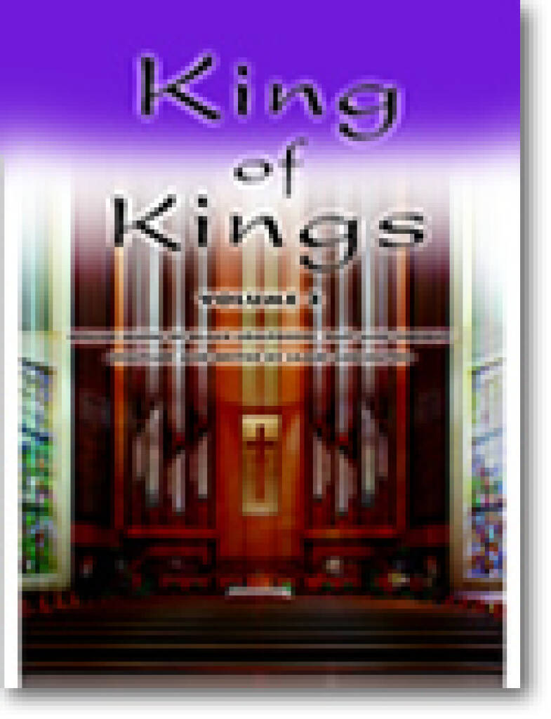 King of Kings, Volume 2 : Organ Music of Black Composers, Past and Present