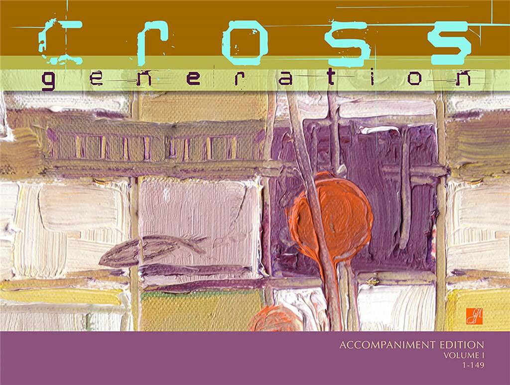 Cross Generation-Accompaniment Edition