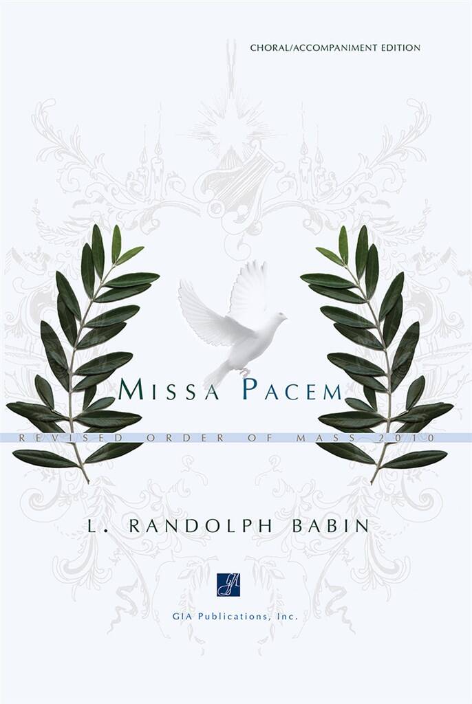 Missa Pacem - Choral / Accompaniment Edition : Revised Order of Mass 2010