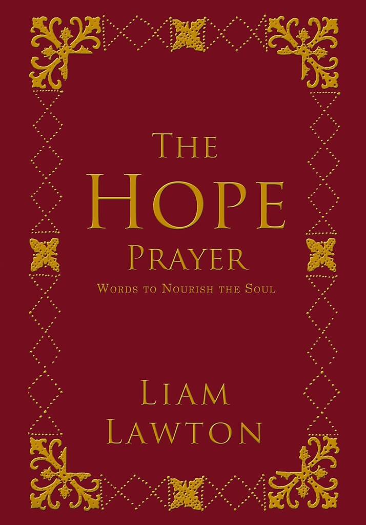 The Hope Prayer : Words to Nourish the Soul