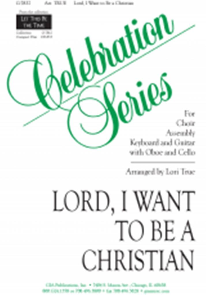 Lord, I Want to Be a Christian - Guitar Edition : Guitar
