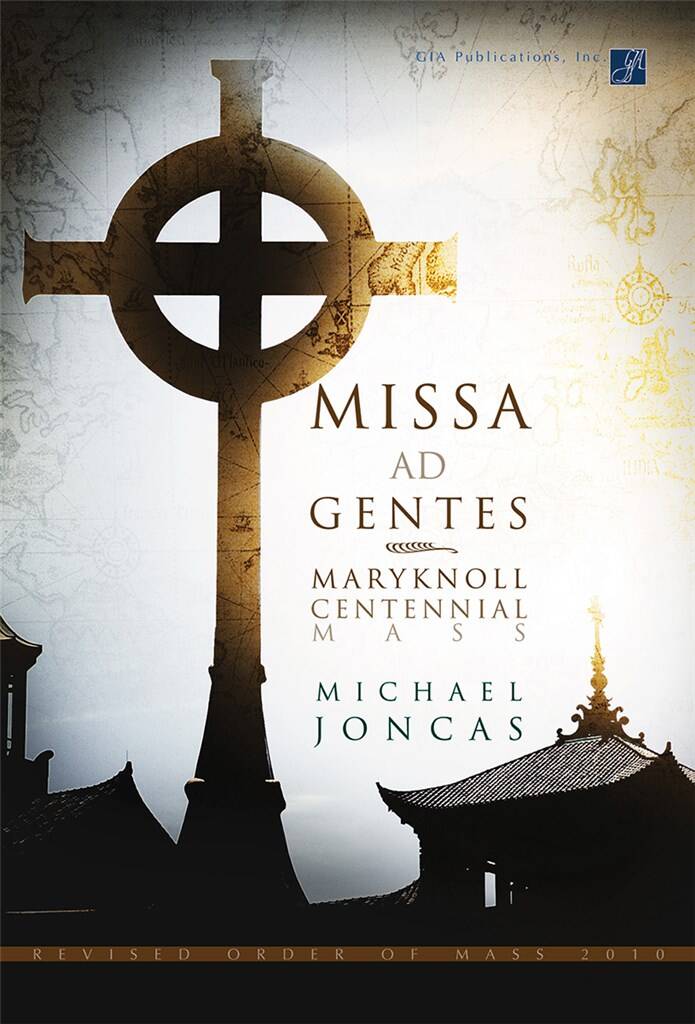 Missa ad Gentes: Maryknoll Centennial Mass : Guitar