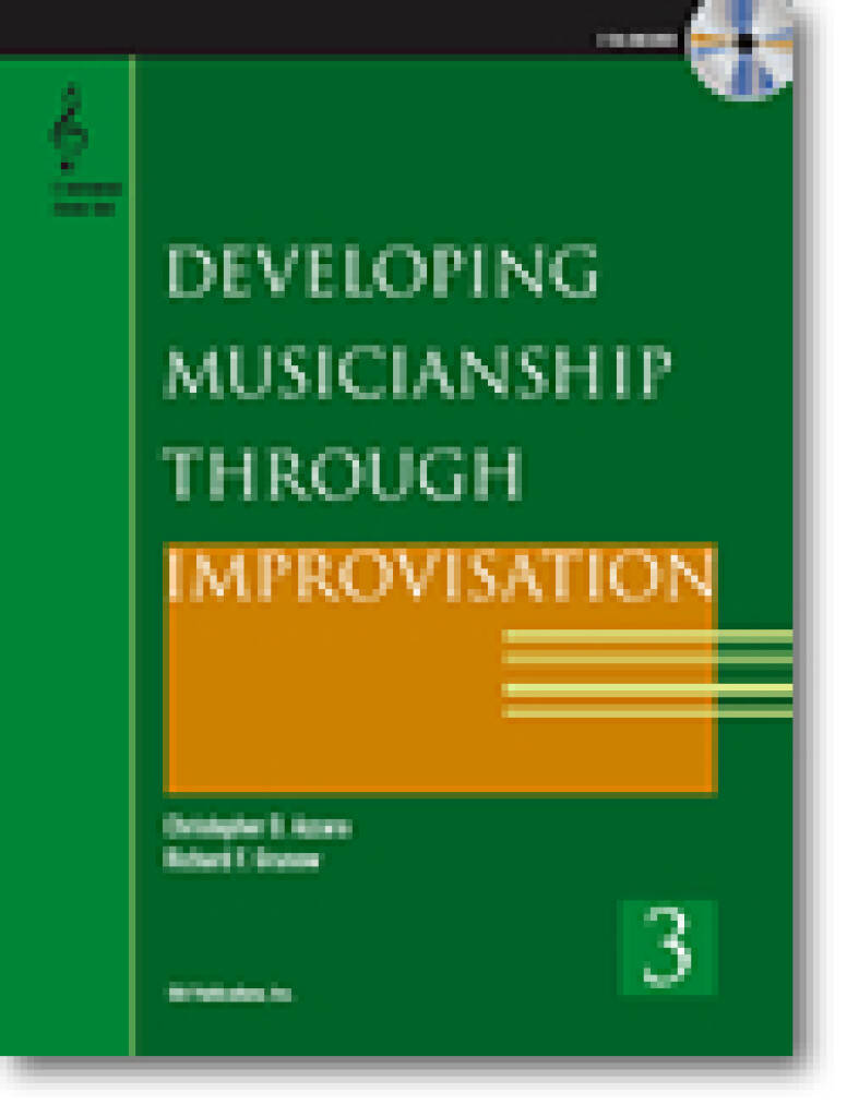 Developing Musicianship through Improvisation Bk 3 : F Instruments
