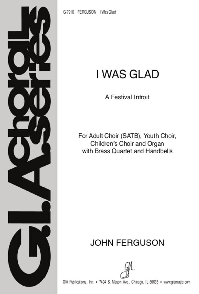 I Was Glad : A Festival Introit