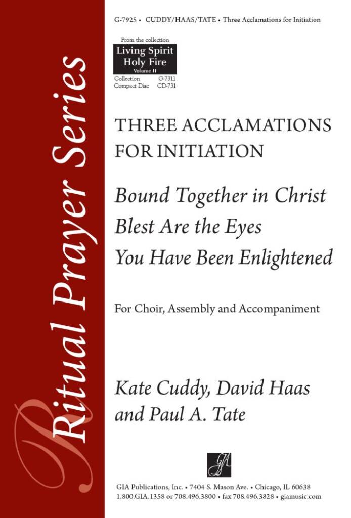Three Acclamations for Initiation : Bound Together in Christ - You Have Been Enlightened - Blest Are the Eyes