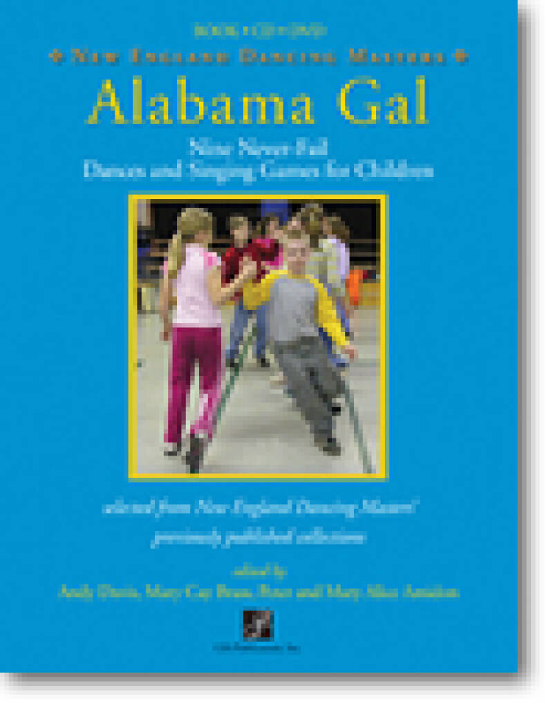 Alabama Gal : Nine No-Fail Dances and Singing Games for Children