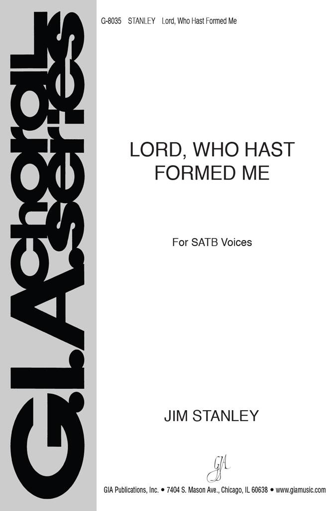 Lord, Who Hast Formed Me