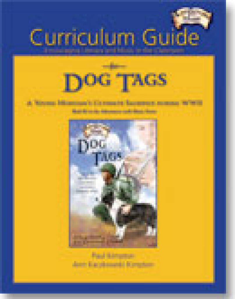 Curriculum Guide for Dog Tags : Encouraging Literacy and Music in the Classroom