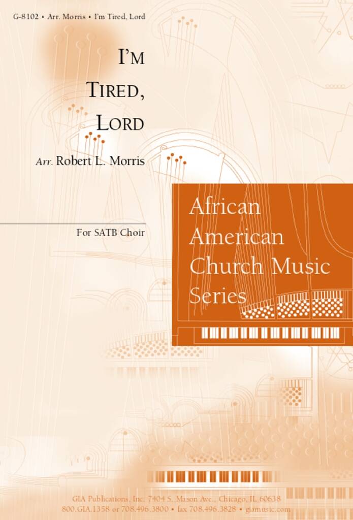 I'm Tired, Lord : My Soul Needs Restin'