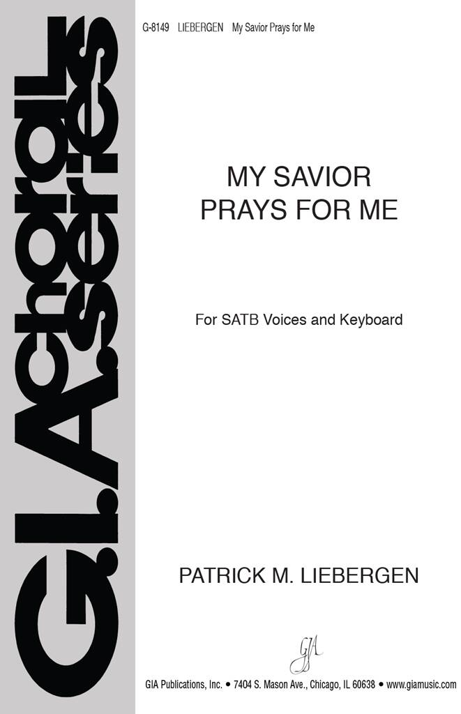 My Savior Prays for Me