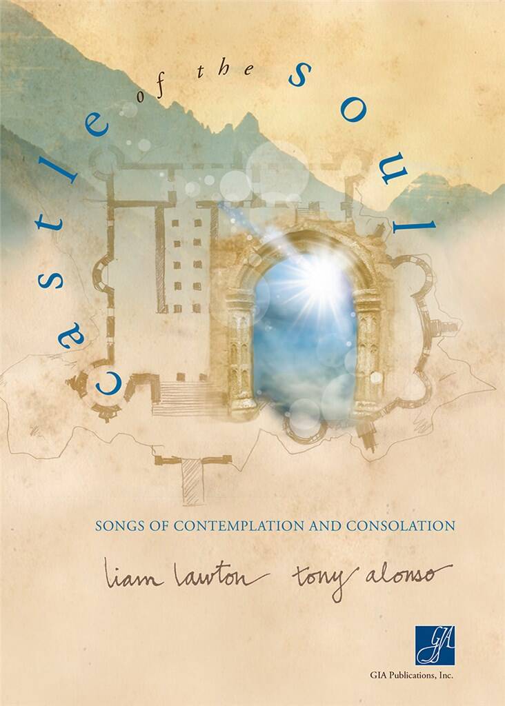 Castle of the Soul - Collection : Songs of Contemplation and Consolation